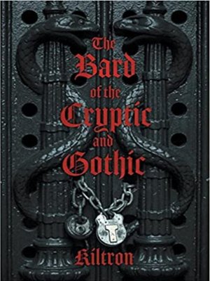 cover image of Bard of the Cryptic and Gothic